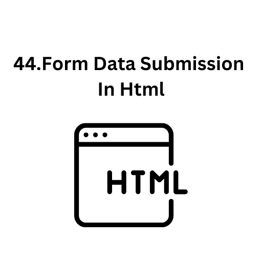 44Form Data Submission In Html